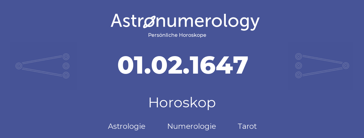Horoskop für Geburtstag (geborener Tag): 01.02.1647 (der 31. Februar 1647)