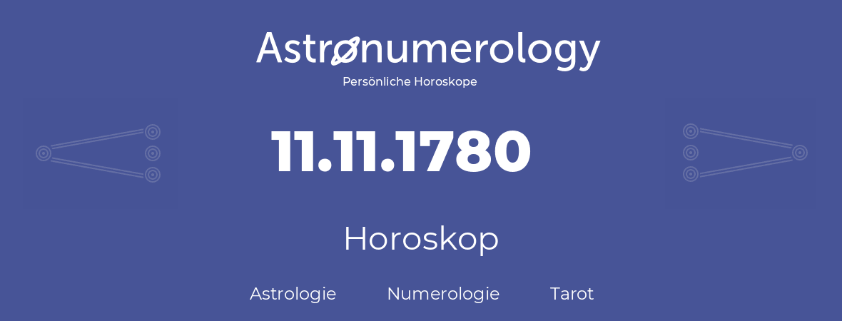Horoskop für Geburtstag (geborener Tag): 11.11.1780 (der 11. November 1780)