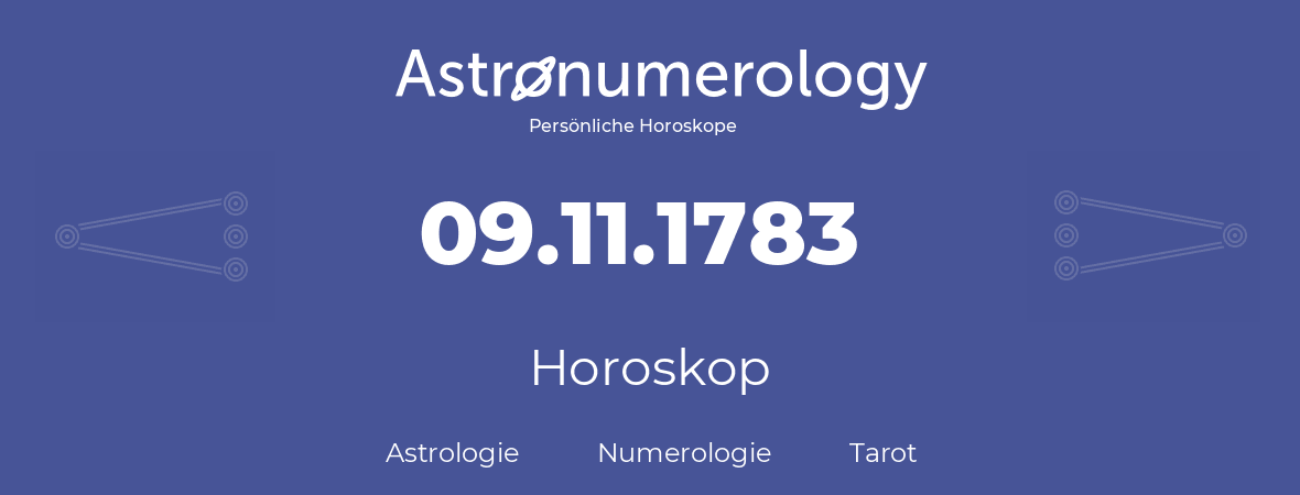 Horoskop für Geburtstag (geborener Tag): 09.11.1783 (der 9. November 1783)