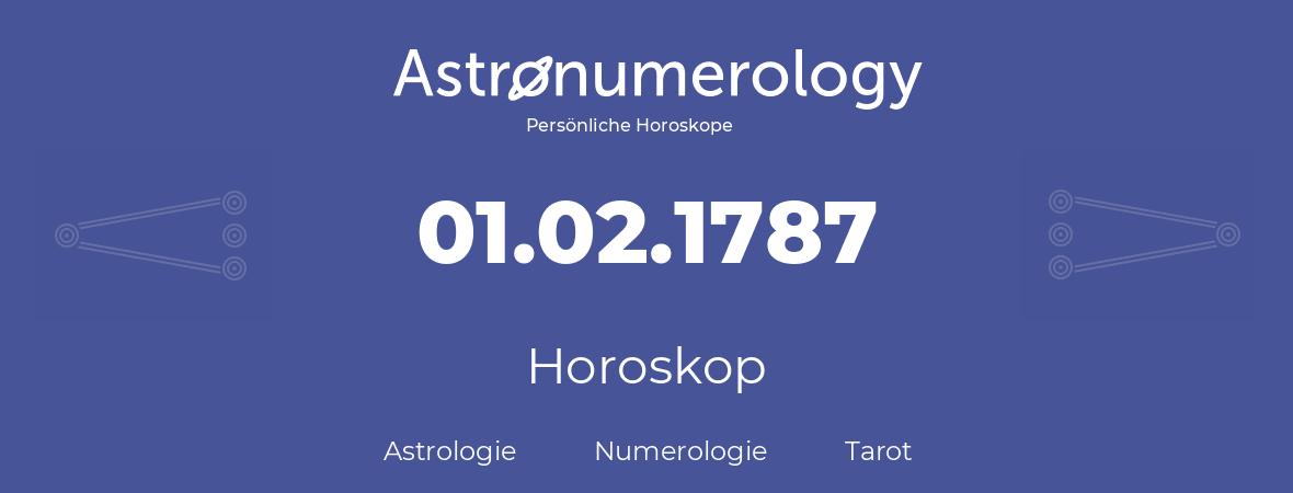 Horoskop für Geburtstag (geborener Tag): 01.02.1787 (der 31. Februar 1787)
