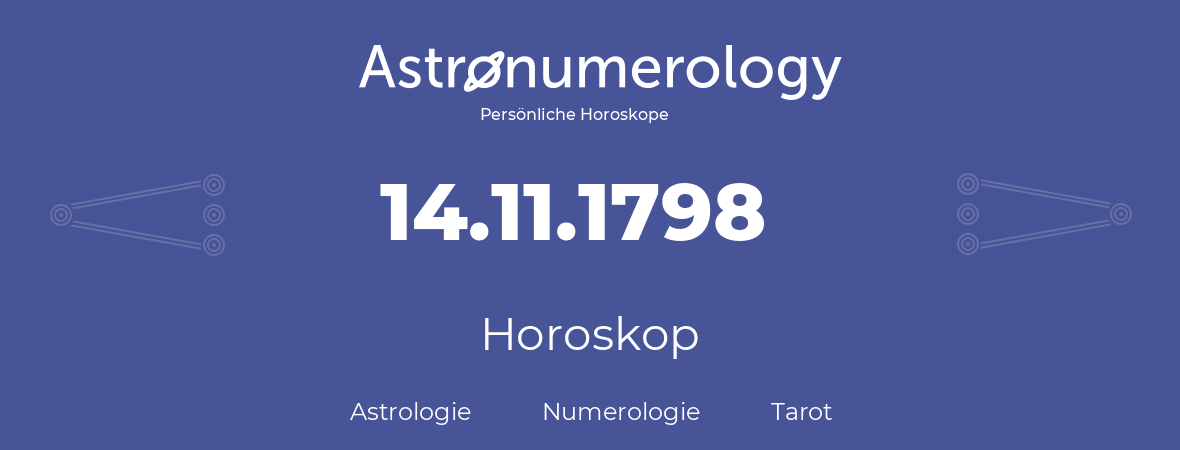 Horoskop für Geburtstag (geborener Tag): 14.11.1798 (der 14. November 1798)