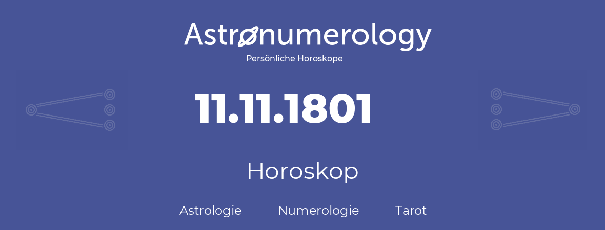 Horoskop für Geburtstag (geborener Tag): 11.11.1801 (der 11. November 1801)