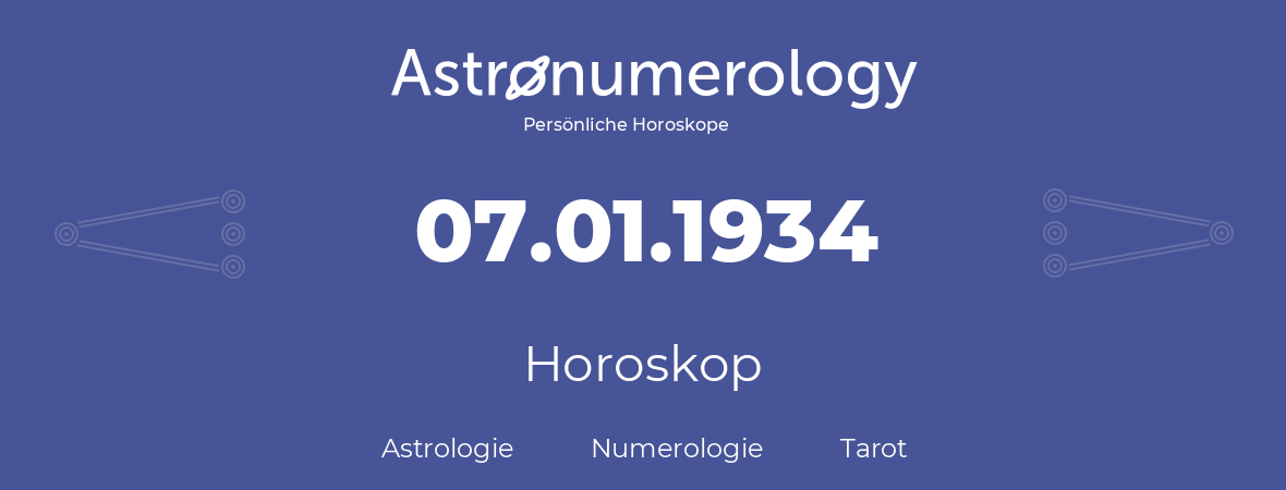 Horoskop für Geburtstag (geborener Tag): 07.01.1934 (der 7. Januar 1934)