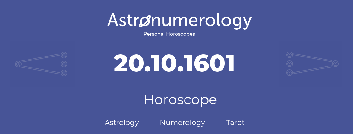 Horoscope for birthday (born day): 20.10.1601 (Oct 20, 1601)
