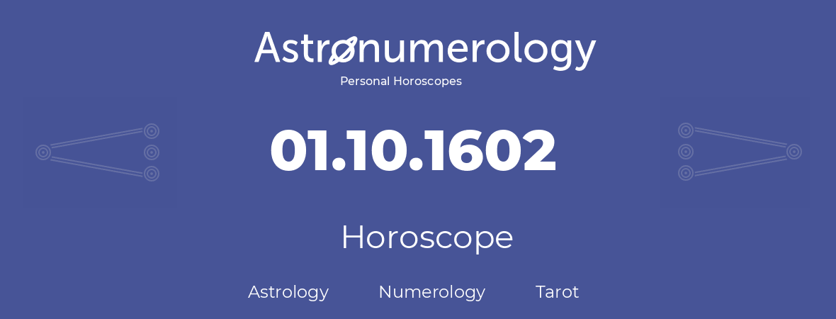 Horoscope for birthday (born day): 01.10.1602 (Oct 1, 1602)