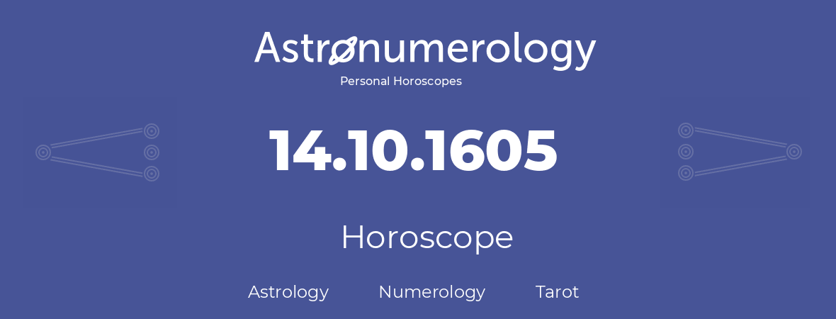 Horoscope for birthday (born day): 14.10.1605 (Oct 14, 1605)