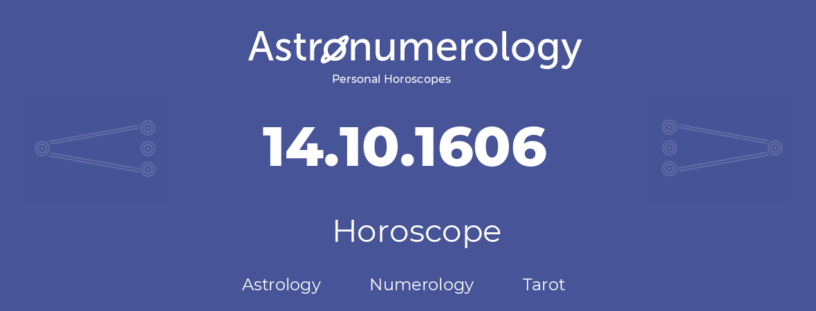 Horoscope for birthday (born day): 14.10.1606 (Oct 14, 1606)