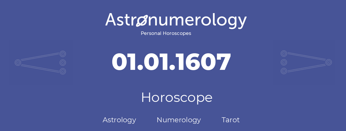 Horoscope for birthday (born day): 01.01.1607 (January 01, 1607)