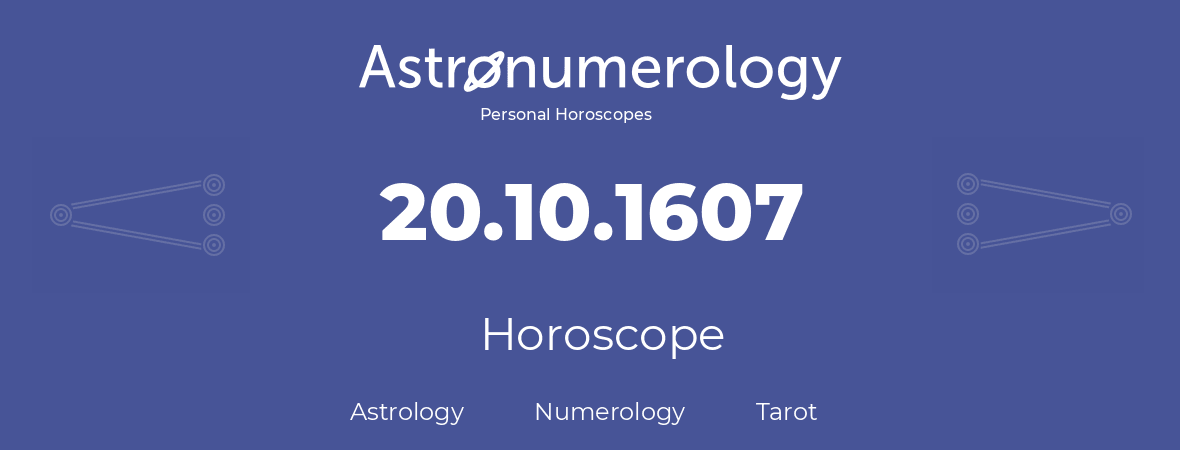 Horoscope for birthday (born day): 20.10.1607 (Oct 20, 1607)