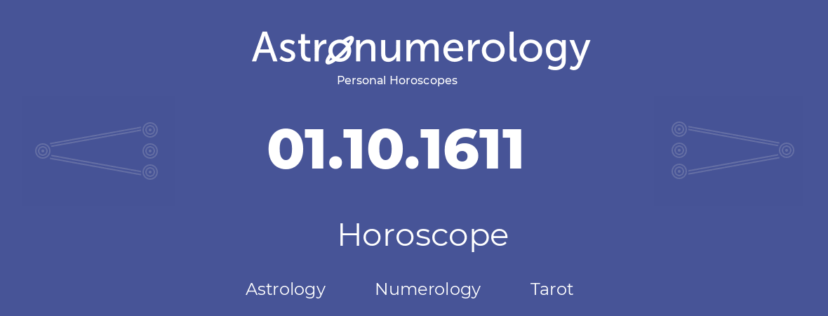 Horoscope for birthday (born day): 01.10.1611 (Oct 01, 1611)