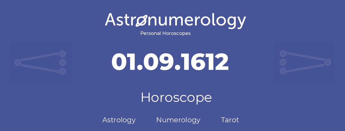 Horoscope for birthday (born day): 01.09.1612 (September 31, 1612)