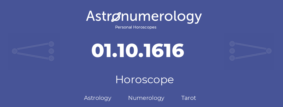 Horoscope for birthday (born day): 01.10.1616 (Oct 01, 1616)