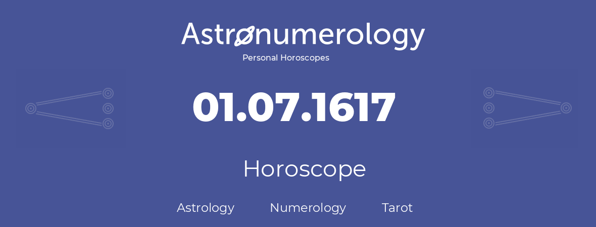 Horoscope for birthday (born day): 01.07.1617 (July 1, 1617)