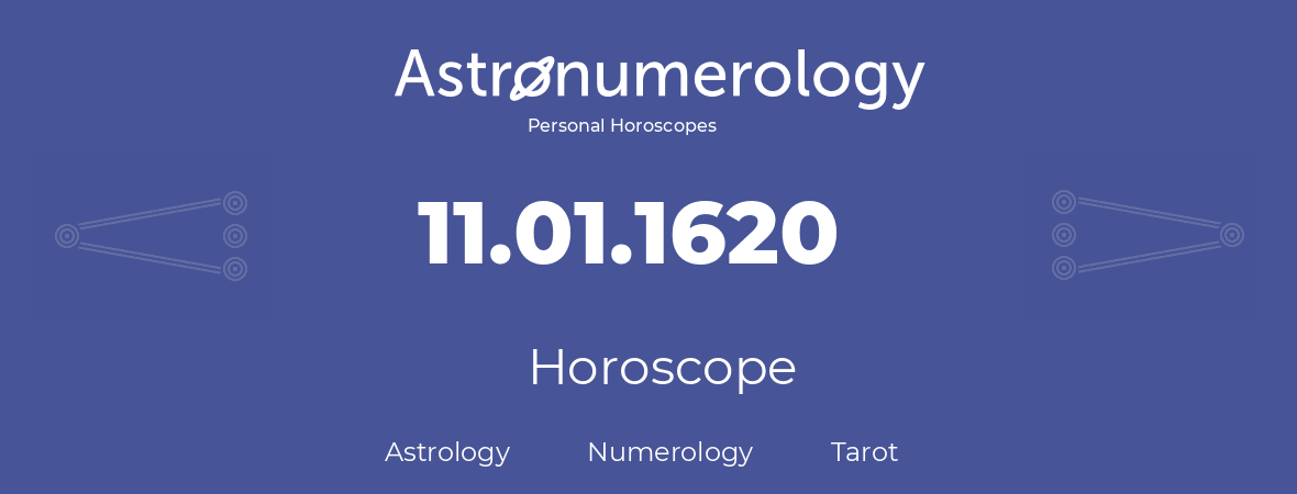 Horoscope for birthday (born day): 11.01.1620 (January 11, 1620)