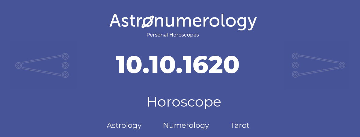 Horoscope for birthday (born day): 10.10.1620 (Oct 10, 1620)