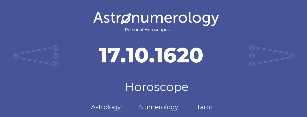 Horoscope for birthday (born day): 17.10.1620 (Oct 17, 1620)