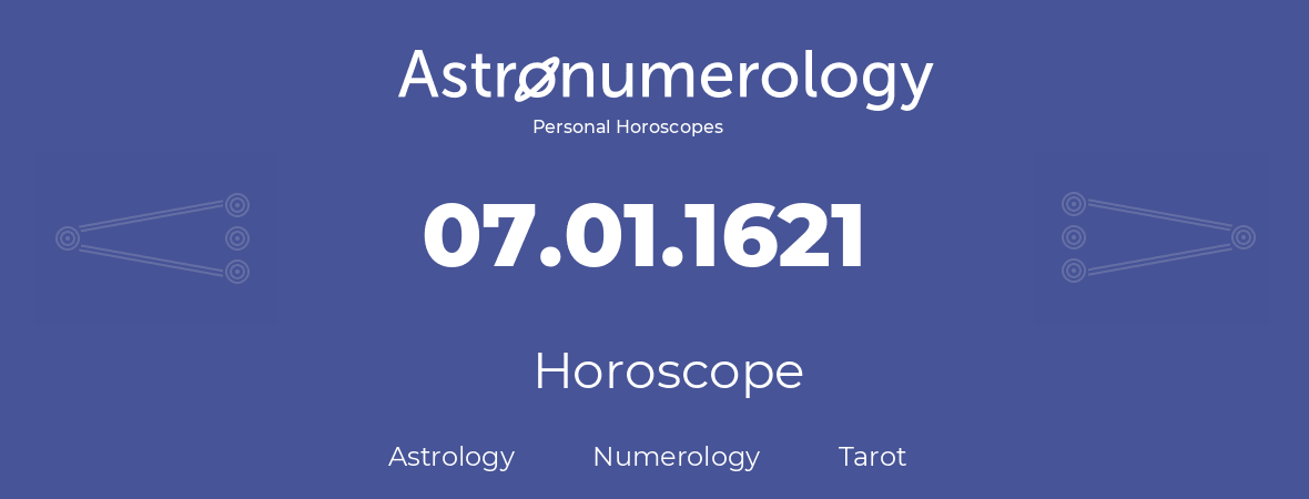 Horoscope for birthday (born day): 07.01.1621 (January 07, 1621)