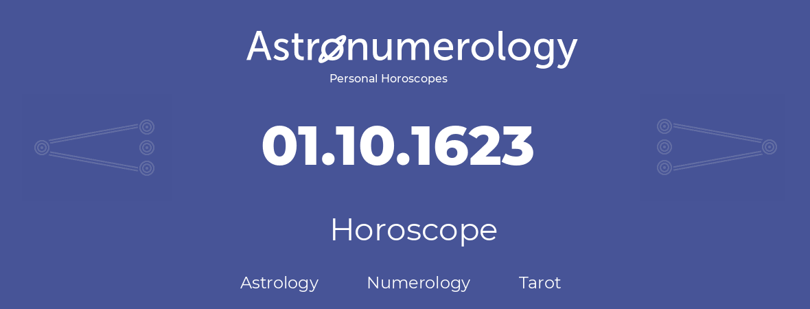 Horoscope for birthday (born day): 01.10.1623 (Oct 01, 1623)