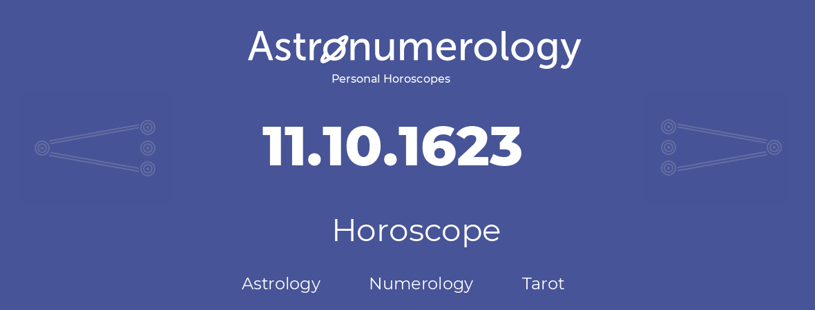 Horoscope for birthday (born day): 11.10.1623 (Oct 11, 1623)