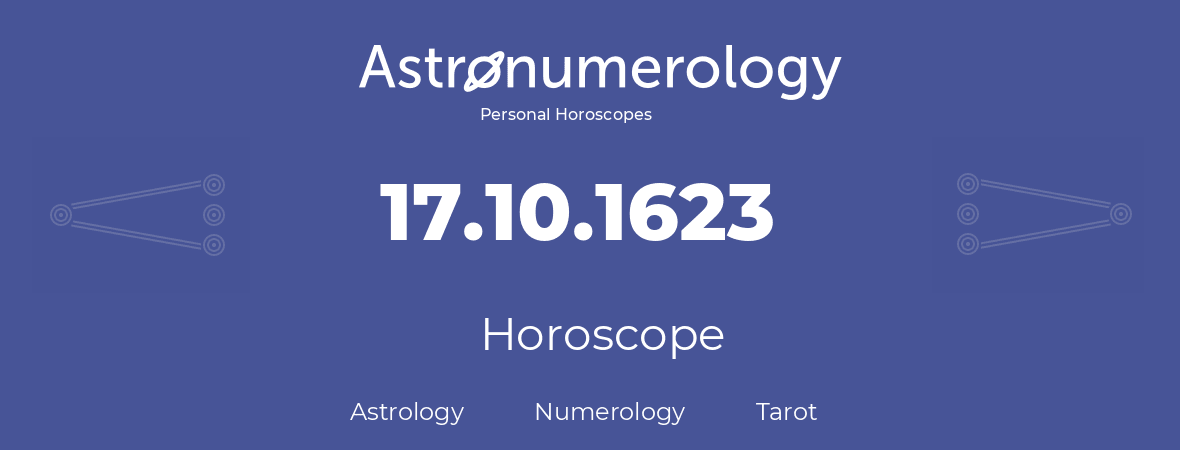 Horoscope for birthday (born day): 17.10.1623 (Oct 17, 1623)