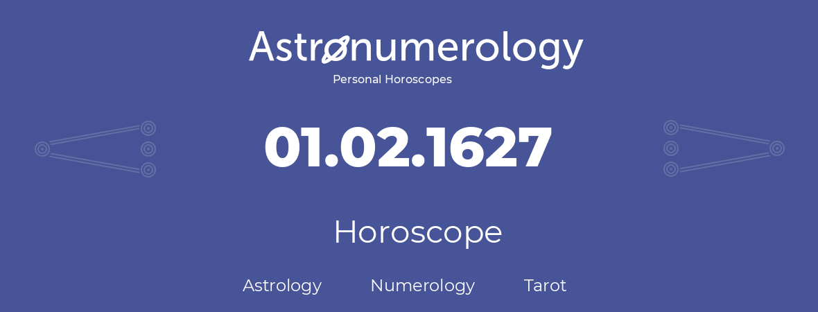 Horoscope for birthday (born day): 01.02.1627 (February 29, 1627)