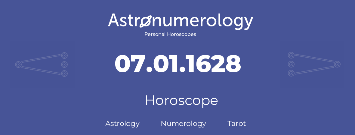 Horoscope for birthday (born day): 07.01.1628 (January 7, 1628)