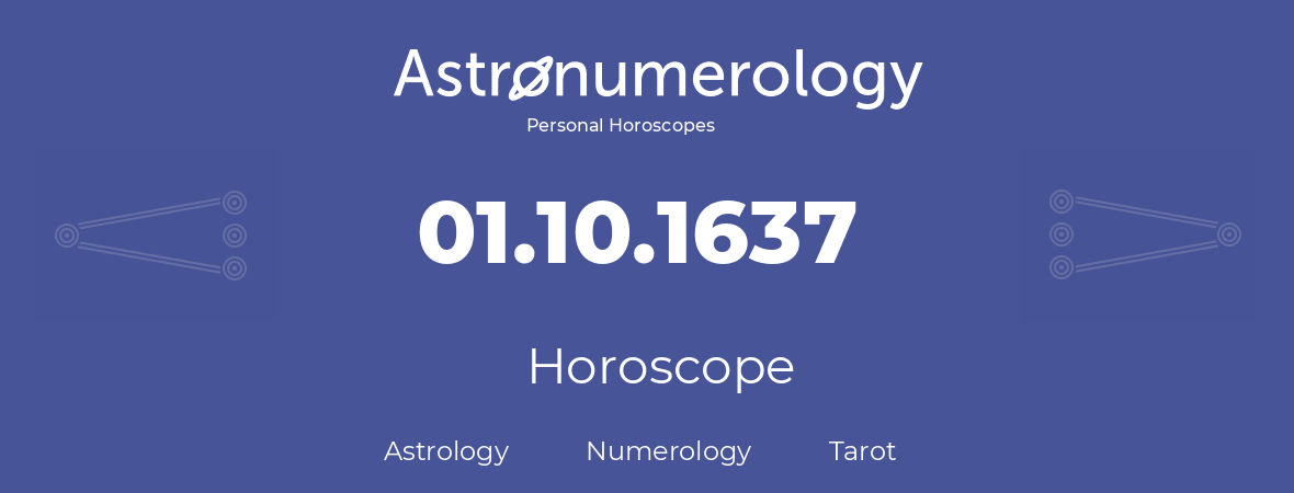 Horoscope for birthday (born day): 01.10.1637 (Oct 1, 1637)