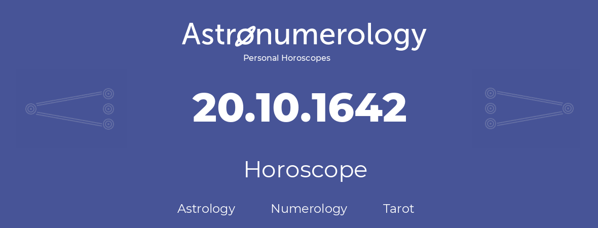 Horoscope for birthday (born day): 20.10.1642 (Oct 20, 1642)