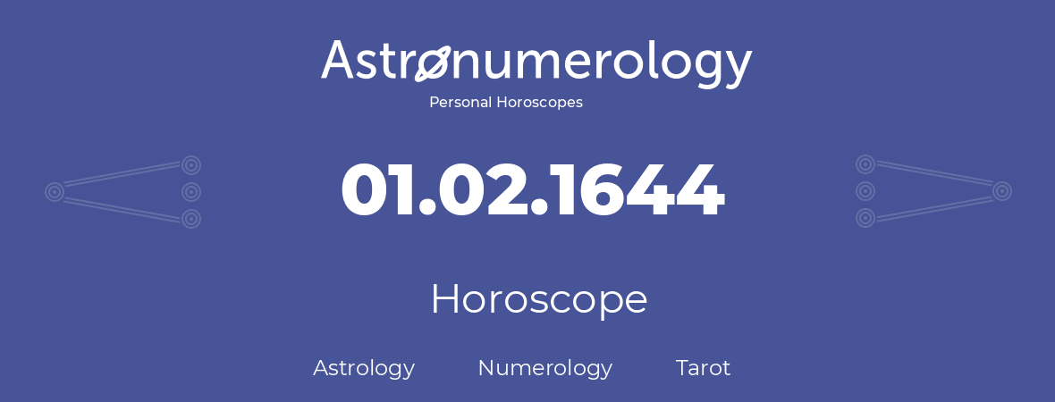 Horoscope for birthday (born day): 01.02.1644 (February 29, 1644)
