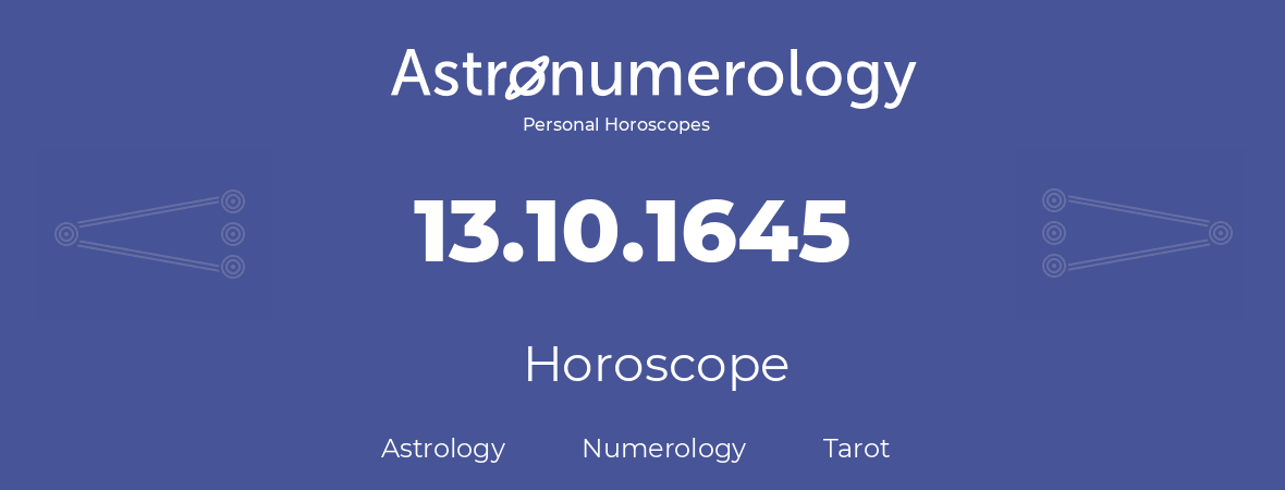 Horoscope for birthday (born day): 13.10.1645 (Oct 13, 1645)