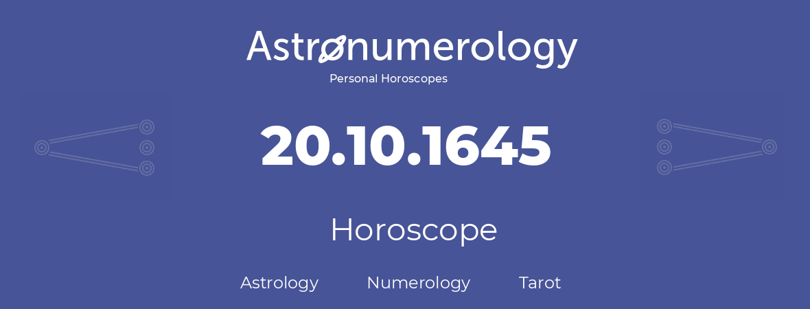 Horoscope for birthday (born day): 20.10.1645 (Oct 20, 1645)