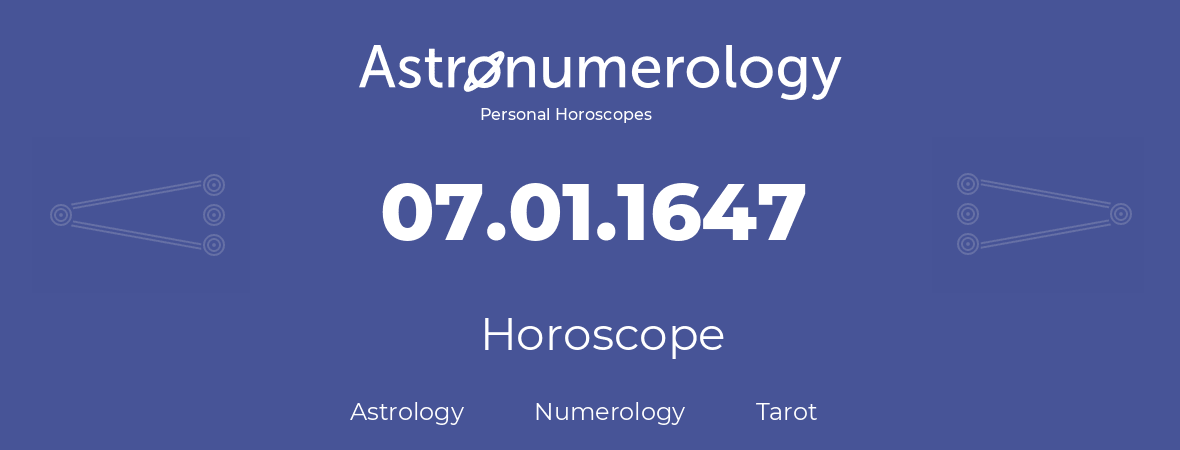 Horoscope for birthday (born day): 07.01.1647 (January 7, 1647)