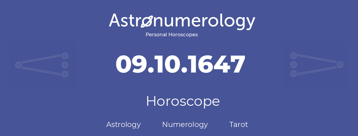 Horoscope for birthday (born day): 09.10.1647 (Oct 9, 1647)