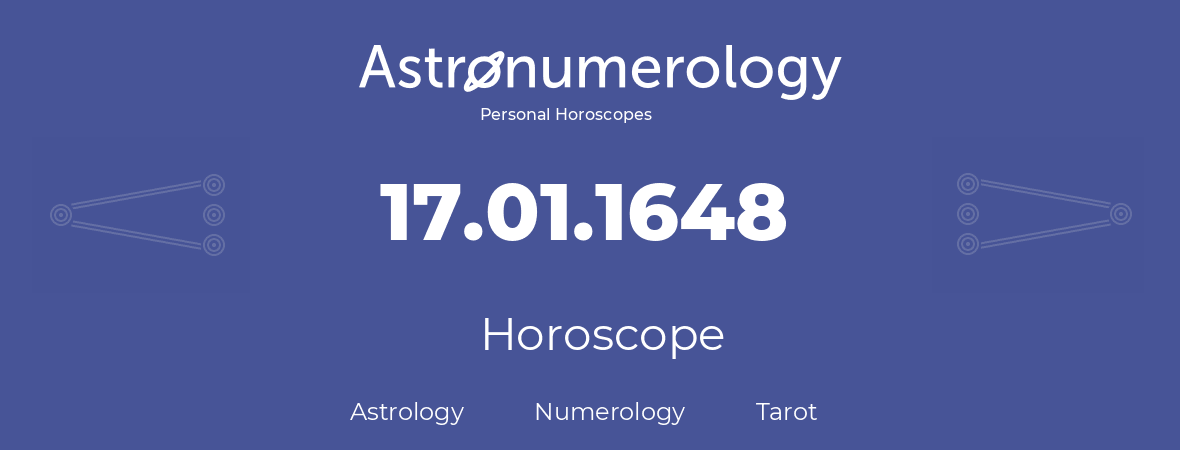 Horoscope for birthday (born day): 17.01.1648 (January 17, 1648)