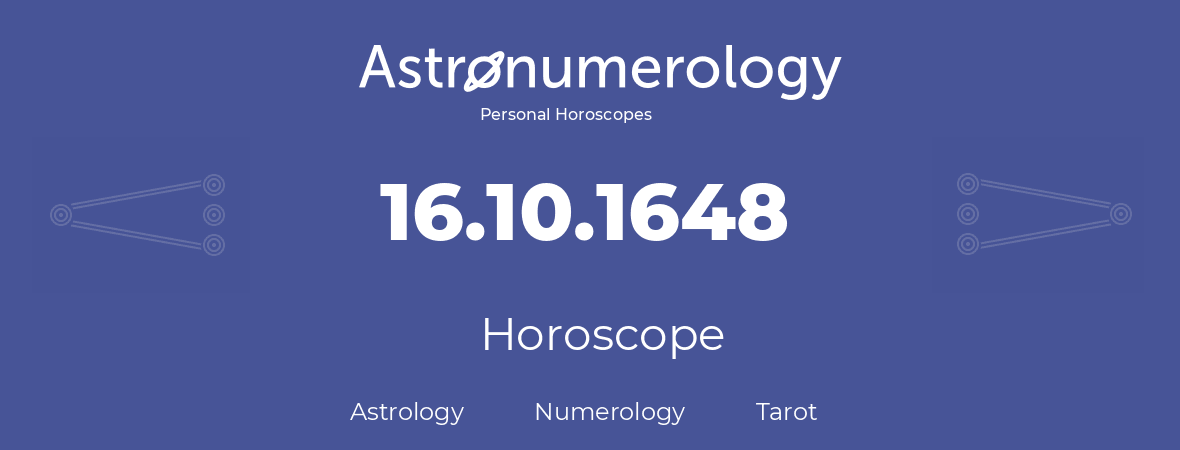 Horoscope for birthday (born day): 16.10.1648 (Oct 16, 1648)