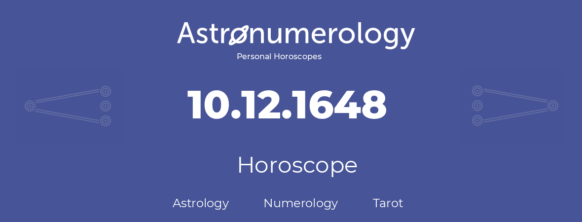 Horoscope for birthday (born day): 10.12.1648 (December 10, 1648)