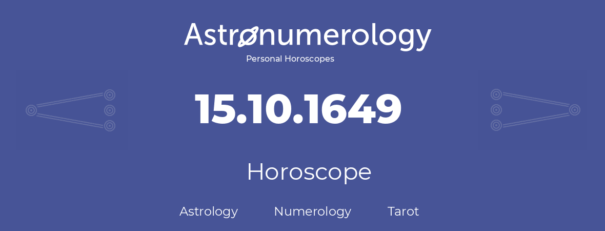 Horoscope for birthday (born day): 15.10.1649 (Oct 15, 1649)