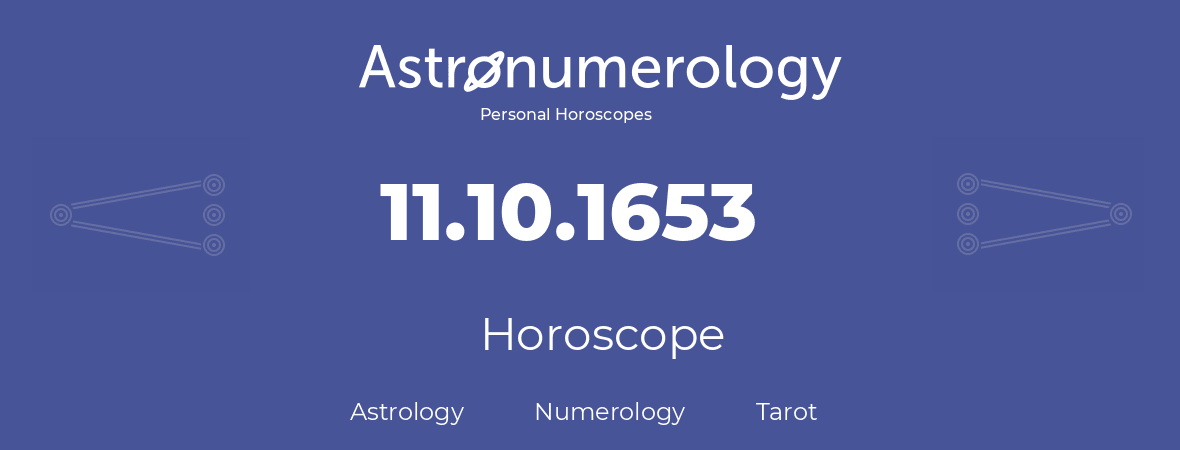 Horoscope for birthday (born day): 11.10.1653 (Oct 11, 1653)