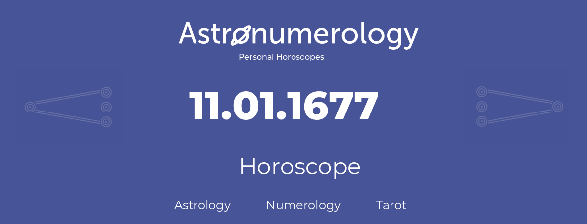 Horoscope for birthday (born day): 11.01.1677 (January 11, 1677)
