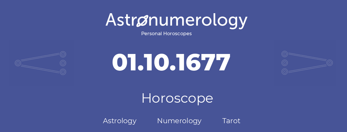 Horoscope for birthday (born day): 01.10.1677 (Oct 1, 1677)