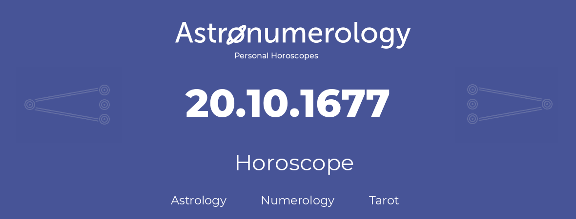 Horoscope for birthday (born day): 20.10.1677 (Oct 20, 1677)