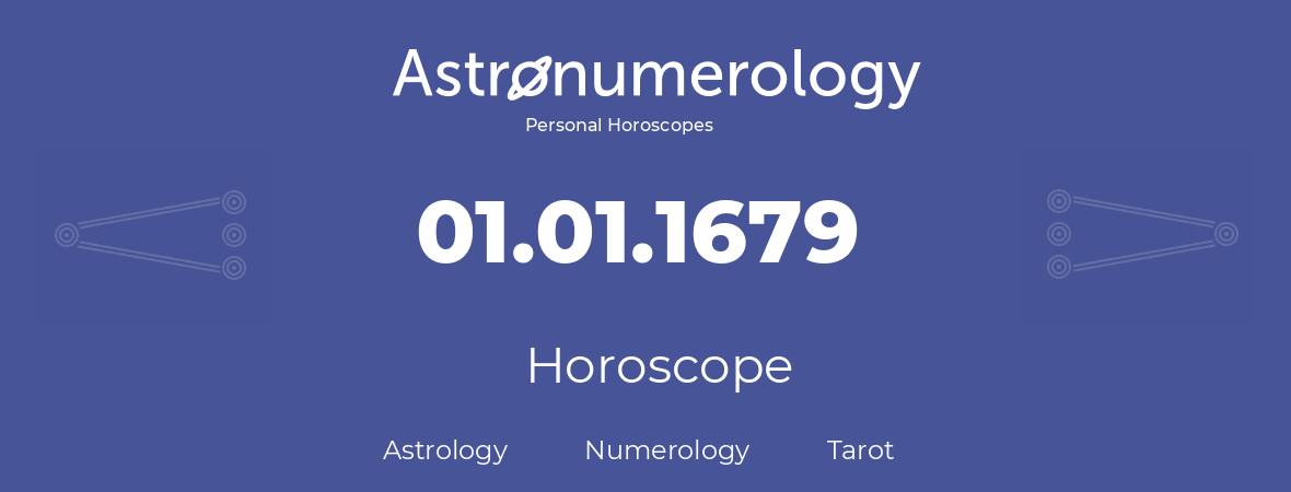 Horoscope for birthday (born day): 01.01.1679 (January 01, 1679)