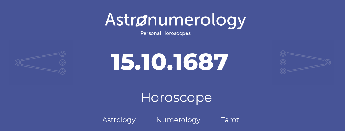 Horoscope for birthday (born day): 15.10.1687 (Oct 15, 1687)