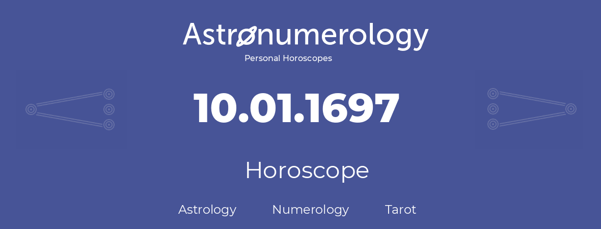 Horoscope for birthday (born day): 10.01.1697 (January 10, 1697)