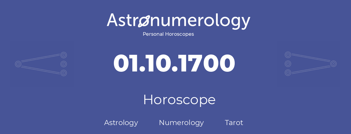 Horoscope for birthday (born day): 01.10.1700 (Oct 1, 1700)