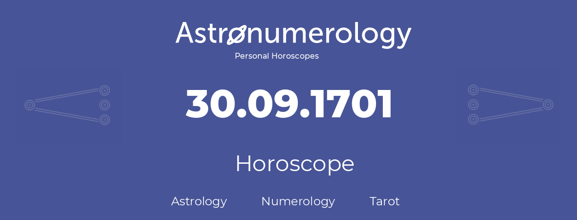 Horoscope for birthday (born day): 30.09.1701 (September 30, 1701)