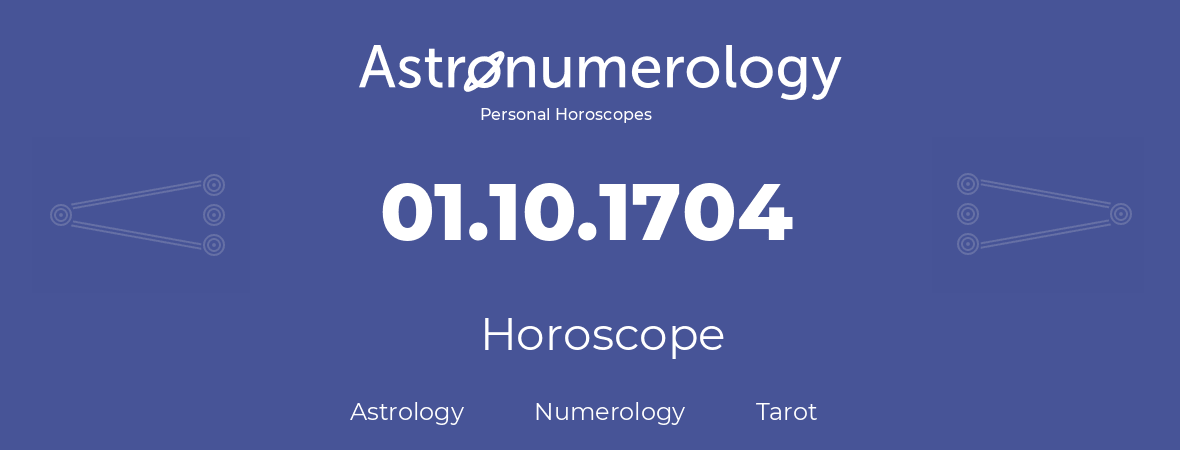 Horoscope for birthday (born day): 01.10.1704 (Oct 1, 1704)