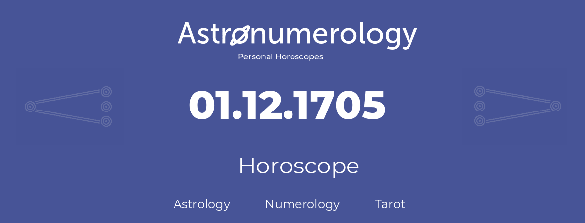 Horoscope for birthday (born day): 01.12.1705 (December 1, 1705)