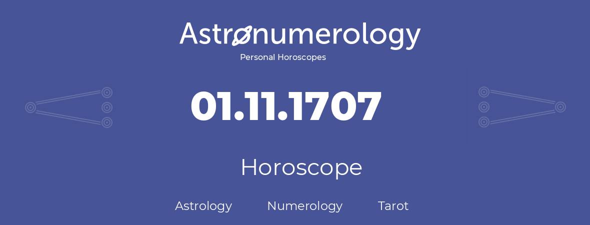 Horoscope for birthday (born day): 01.11.1707 (November 31, 1707)