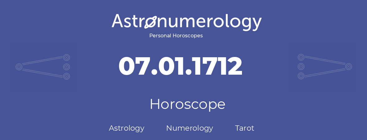Horoscope for birthday (born day): 07.01.1712 (January 07, 1712)